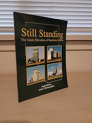 Still Standing: The Grain Elevators of Southern Alberta