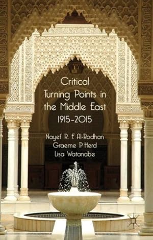 Imagen del vendedor de Critical Turning Points in the Middle East 1915-2015 a la venta por GreatBookPrices