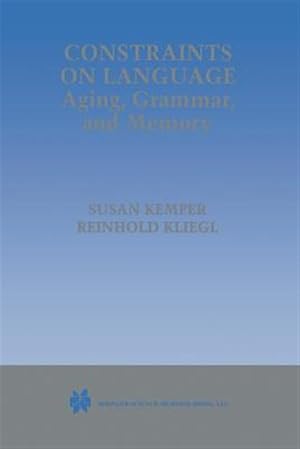 Immagine del venditore per Constraints on Language : Aging, Grammar, and Memory venduto da GreatBookPrices