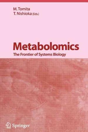 Image du vendeur pour Metabolomics : The Frontier of Systems Biology mis en vente par GreatBookPrices