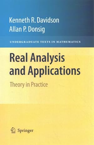 Image du vendeur pour Real Analysis and Applications : Theory in Practice mis en vente par GreatBookPrices