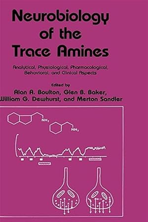 Seller image for Neurobiology of the Trace Amines for sale by GreatBookPrices