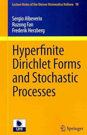 Seller image for Hyperfinite Dirichlet Forms and Stochastic Processes for sale by GreatBookPrices