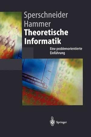 Seller image for Theoretische Informatik : Eine Problemorientierte Einfuhrung -Language: German for sale by GreatBookPrices