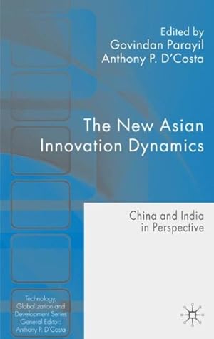 Bild des Verkufers fr New Asian Innovation Dynamics : China and India in Perspective zum Verkauf von GreatBookPrices