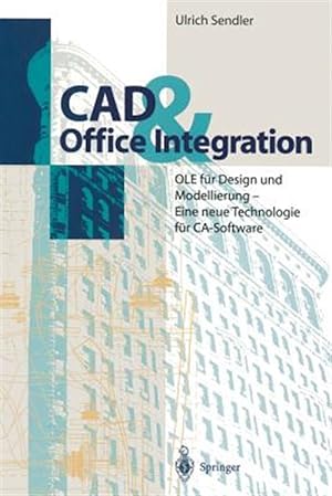 Seller image for CAD & Office Integration : Ole Fr Design Und Modellierung - Eine Neue Technologie Fr Ca-software -Language: german for sale by GreatBookPrices