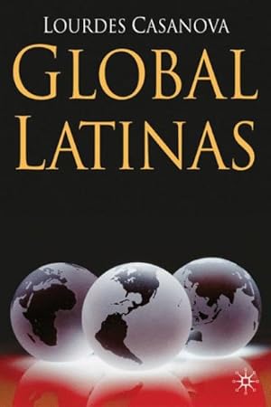 Imagen del vendedor de Global Latinas : Latin America's Emerging Multinationals a la venta por GreatBookPrices
