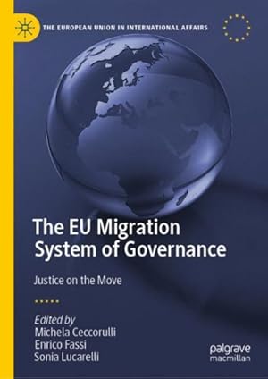 Imagen del vendedor de Eu Migration System of Governance : Justice on the Move a la venta por GreatBookPrices