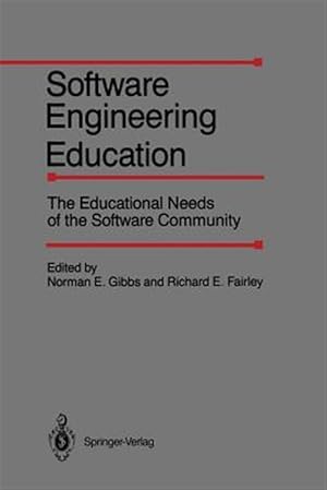 Seller image for Software Engineering Education : The Educational Needs of the Software Community for sale by GreatBookPrices