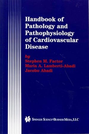 Seller image for Handbook of Pathology and Pathophysiology of Cardiovascular Disease for sale by GreatBookPrices