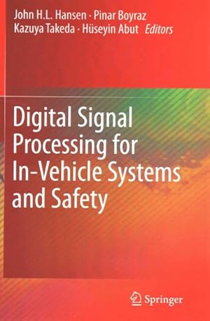 Seller image for Digital Signal Processing for In-Vehicle Systems and Safety for sale by GreatBookPrices