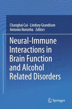 Seller image for Neural-immune Interactions in Brain Function and Alcohol Related Disorders for sale by GreatBookPrices