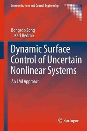 Seller image for Dynamic Surface Control of Uncertain Nonlinear Systems : An LMI Approach for sale by GreatBookPrices