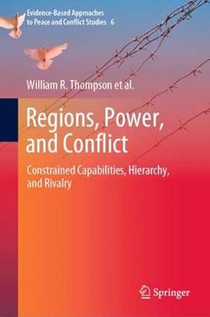 Bild des Verkufers fr Regions, Power, and Conflict : Constrained Capabilities, Hierarchy, and Rivalry zum Verkauf von GreatBookPrices