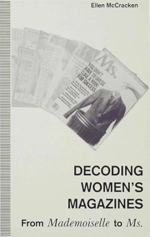 Bild des Verkufers fr Decoding Women's Magazines : From Mademoiselle to Ms. zum Verkauf von GreatBookPrices
