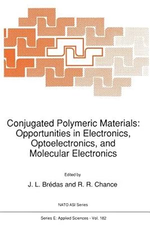 Seller image for Conjugated Polymeric Materials : Opportunities in Electronics, Optoelectronics, and Molecular Electronics for sale by GreatBookPrices