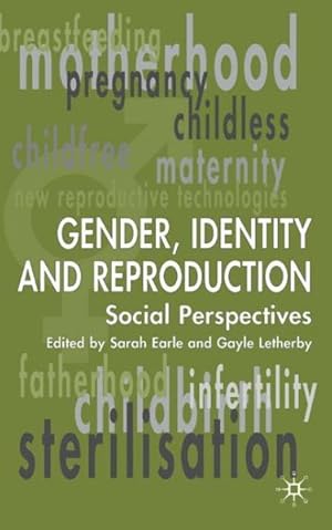 Image du vendeur pour Gender, Identity and Reproduction : Social Perspectives mis en vente par GreatBookPrices