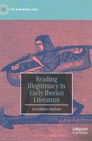 Seller image for Reading Illegitimacy in Early Iberian Literature for sale by GreatBookPrices