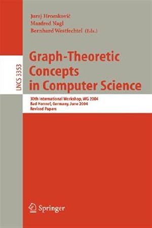 Seller image for Graph-Theoretic Concepts in Computer Science : 24th International Workshop, Wg '98, Smolenice Cstle, Slovak Republic, June 18-20, Proceedings for sale by GreatBookPrices