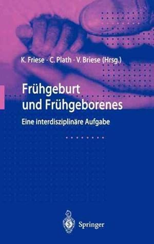 Seller image for Fruhgeburt Und Fruhgeborenes : Eine Interdisziplinare Aufgabe -Language: German for sale by GreatBookPrices