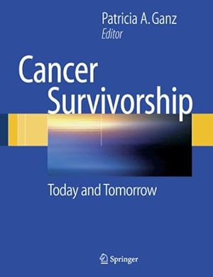 Imagen del vendedor de Cancer Survivorship : Today and Tomorrow a la venta por GreatBookPrices