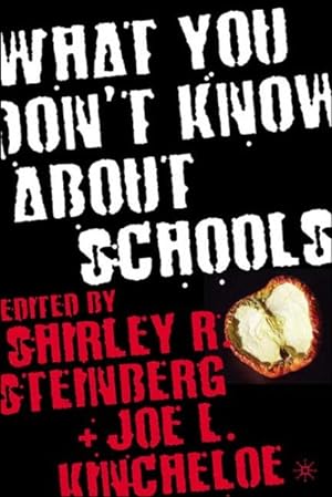 Seller image for What You Don't Know About Schools for sale by GreatBookPrices