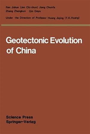 Bild des Verkufers fr Geotectonic Evolution of China zum Verkauf von GreatBookPrices