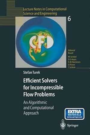 Seller image for Efficient Solvers for Incompressible Flow Problems : An Algorithmic and Computational Approach for sale by GreatBookPrices