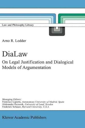 Seller image for Dialaw : On Legal Justification and Dialogical Models of Argumentation for sale by GreatBookPrices
