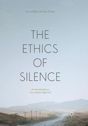 Imagen del vendedor de Ethics of Silence : An Interdisciplinary Case Analysis Approach a la venta por GreatBookPrices