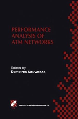 Image du vendeur pour Performance Analysis of Atm Networks : Ifip Tc6 Wg6.3/Wg6.4 International Workshop on Peformance Modelling and Evaluation of Atm Networks, July 21-23, 1997, Ilkley, Uk mis en vente par GreatBookPrices