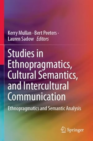 Seller image for Studies in Ethnopragmatics, Cultural Semantics, and Intercultural Communication : Ethnopragmatics and Semantic Analysis for sale by GreatBookPrices
