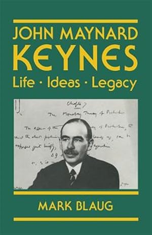 Seller image for John Maynard Keynes : Life, Ideas, Legacy for sale by GreatBookPrices