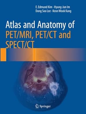 Seller image for Atlas and Anatomy of Pet/mri, Pet/Ct and Spect/Ct for sale by GreatBookPrices