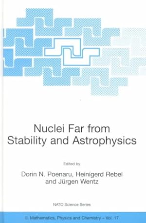 Seller image for Nuclei Far from Stability and Astrophysics : Predeal, Romania, August 28-September 8, 2000 for sale by GreatBookPrices