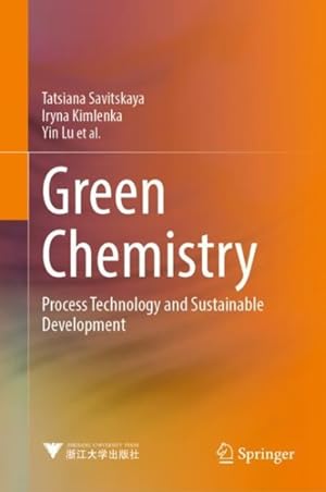 Seller image for Green Chemistry : Process Technology and Sustainable Development for sale by GreatBookPrices