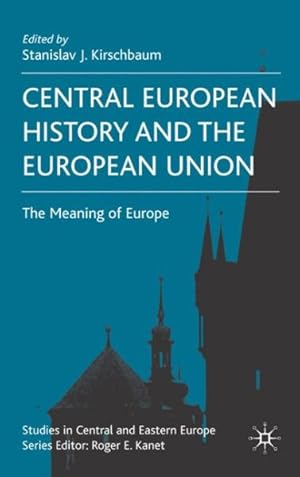 Seller image for Central European History and the European Union : The Meaning of Europe for sale by GreatBookPrices