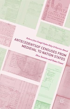Seller image for Antecedents of Censuses from Medieval to Nation States : How Societies and States Count for sale by GreatBookPrices