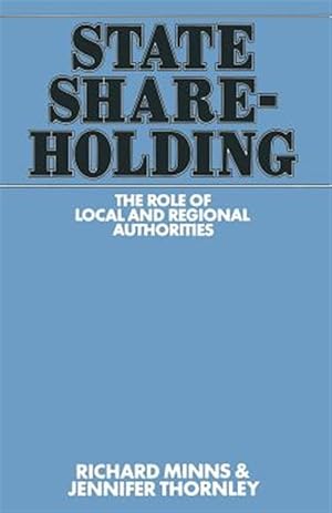 Seller image for State Shareholding : The Role of Local and Regional Authorities for sale by GreatBookPrices