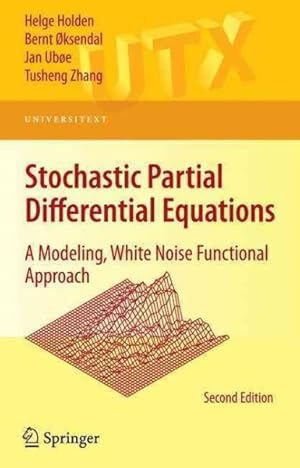 Image du vendeur pour Stochastic Partial Differential Equations : A Modeling, White Noise Functional Approach mis en vente par GreatBookPrices
