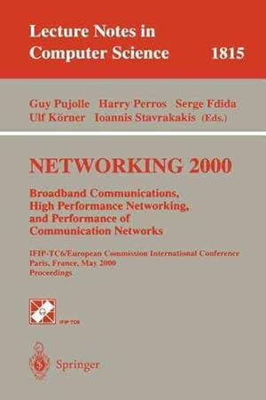 Imagen del vendedor de Networking 2000 : Broadband Communications, High Performance Networking, and Performance of Communication Networks a la venta por GreatBookPrices