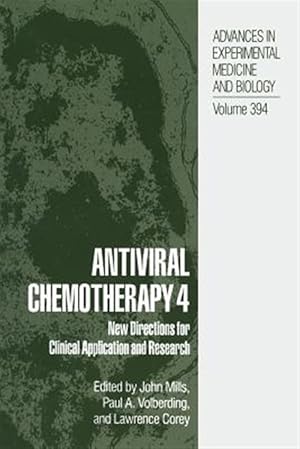 Imagen del vendedor de Antiviral Chemotherapy 4 : New Directions for Clinical Application and Research a la venta por GreatBookPrices