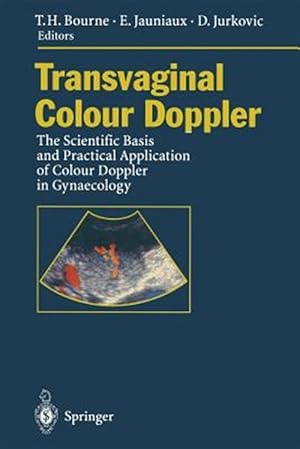 Seller image for Transvaginal Colour Doppler : The Scientific Basis and Practical Application of Colour Doppler in Gynaecology for sale by GreatBookPrices