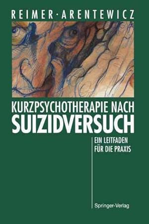 Seller image for Kurzpsychotherapie Nach Suizidversuch : Ein Leitfaden Fur Die Praxis -Language: German for sale by GreatBookPrices