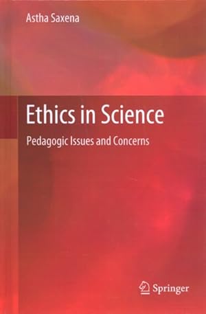 Seller image for Ethics in Science : Pedagogic Issues and Concerns for sale by GreatBookPrices