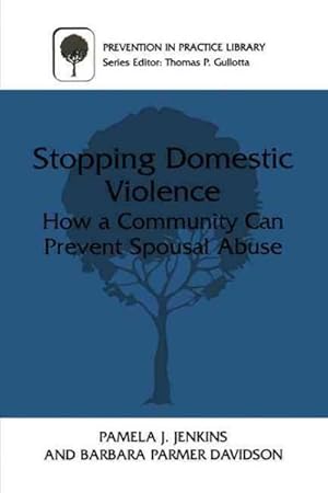 Seller image for Stopping Domestic Violence : How a Community Can Prevent Spousal Abuse for sale by GreatBookPrices