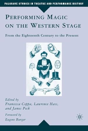 Seller image for Performing Magic on the Western Stage : From the Eighteenth Century to the Present for sale by GreatBookPrices