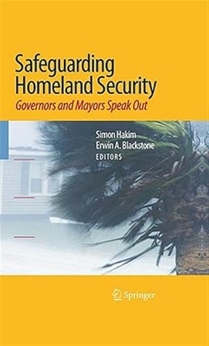 Seller image for Safeguarding Homeland Security : Governors and Mayors Speak Out for sale by GreatBookPrices