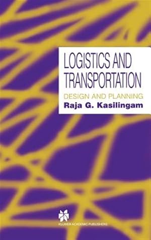 Seller image for Logistics and Transportation : Design and Planning for sale by GreatBookPrices