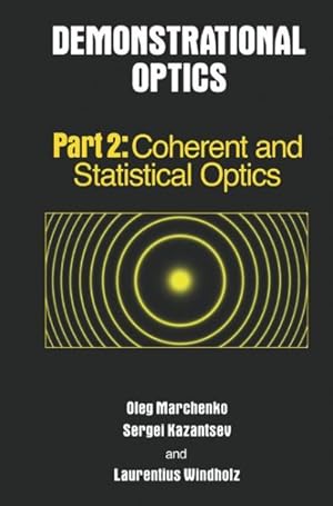 Seller image for Demonstrational Optics : Coherant And Statistical Optics for sale by GreatBookPrices